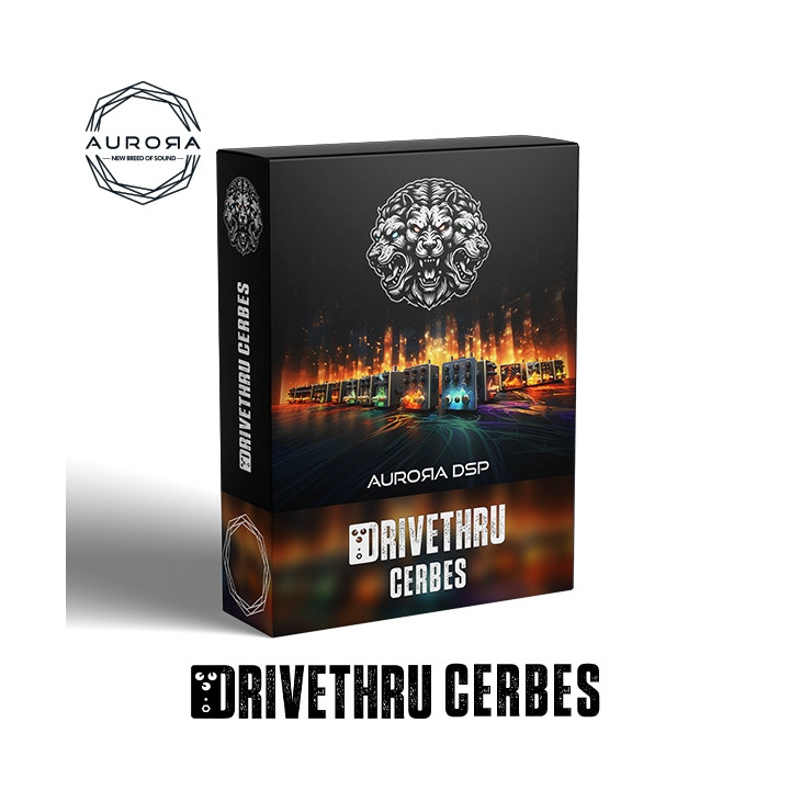 Aurora DSP - DriveThru: Cerbes